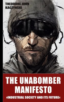 The Unabomber Manifesto - Industrial Society and Its Future