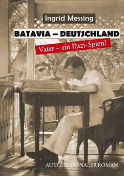 Batavia Deutschland - Vater ein Nazi Spion