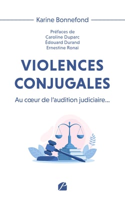 Violences conjugales - Au cœur de l'audition judiciaire...