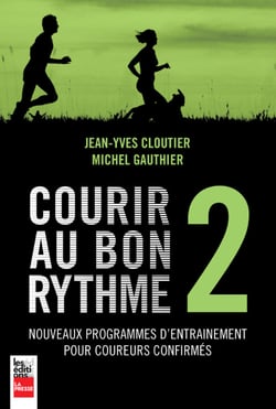 Courir au bon rythme 2 - Nouveaux programmes d'entraînement pour coureurs confirmés