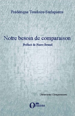 Notre besoin de comparaison - Préface de Pierre Brunel