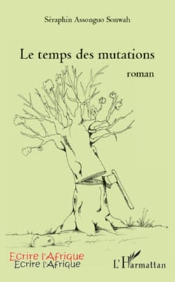 Le temps des mutations - Roman