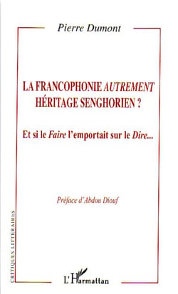 La francophonie autrement - Héritage senghorien ?