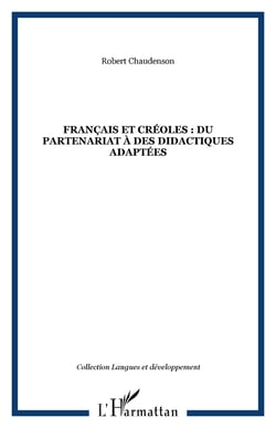 Français et créoles : du partenariat à des didactiques adaptées