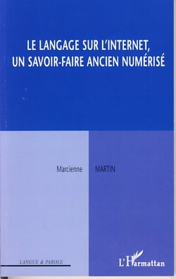 Le langage sur l'Internet, un savoir-faire ancien numérisé