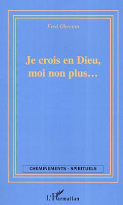 Je crois en Dieu moi non plus