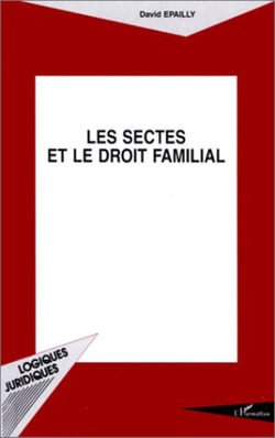 LES SECTES ET LE DROIT FAMILIAL