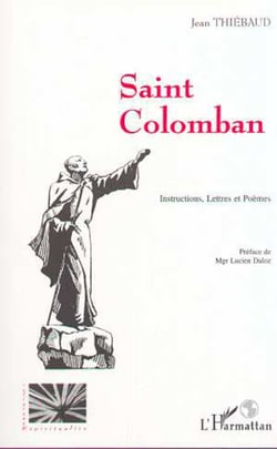 Saint Colomban - Instructions, lettres et poèmes