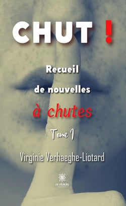 Recueil de nouvelles à chutes - Tome 1 - Chut !