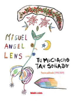 Tu muchacho tan soñado - Poesía publicada (1990-2009)