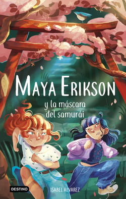 Maya Erikson 4. Maya Erikson y la máscara del samurái - Un emocionante libro de aventuras para niños y niñas valientes (Edad: 7, 8, 9, 10, 11 y 12 años)