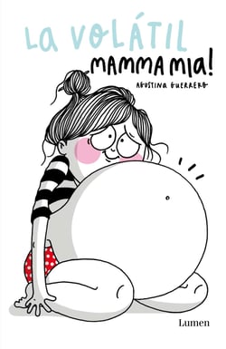 Mamma mia! (La Volátil)