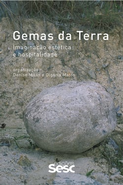 Gemas da terra - Imaginação, estética e hospitalidade
