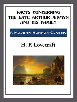 Facts Concerning the Late Arthur Jermyn and his Family