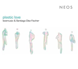 Plastic love - lovemusic & Santiago Diez Fischer