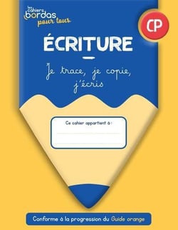 Les cahiers Bordas pour tous : écriture - CP - cahier de l'élève (édition 2022)