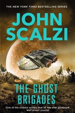 The Ghost Brigades - An Explosive Military Science Fiction Adventure