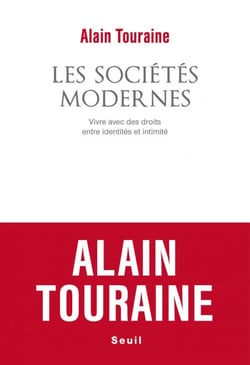 Les Sociétés modernes - Vivre avec des droits, entre identités et intimité