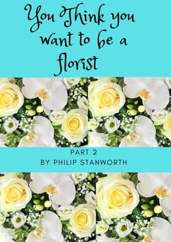 You Think You Want To Be A Florist Part 2 - All The books together, #1