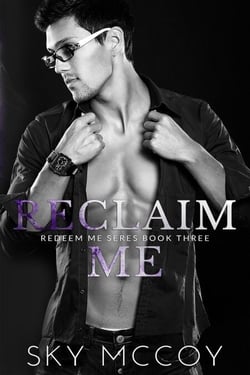 Reclaim Me - Redeem Me, #3