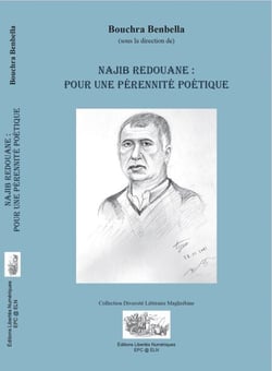 NAJIB REDOUANE - POUR UNE PÉRENNITÉ POÉTIQUE