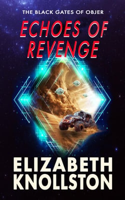 Echoes of Revenge - The Black Gates of Objer, #2
