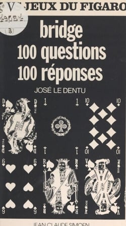 Bridge - 100 questions, 100 réponses