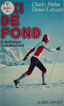 Ski de fond - La technique, l'entraînement