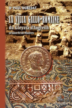 La villa gallo-romaine du Gleyzia d'Augreilh - et Saint-Pé-de-Mazères
