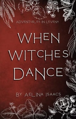 When Witches Dance - Adventures in Levena, #2.5