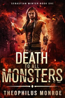 Death to All Monsters - Sebastian Winter, #1