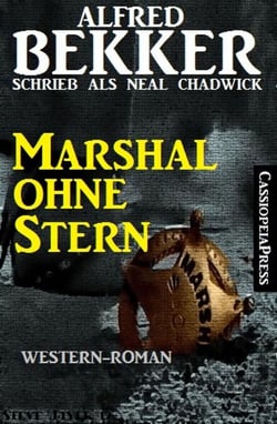 Marshal ohne Stern - Neal Chadwick Western Edition