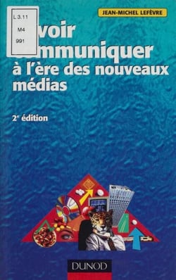 Savoir communiquer à l'ère des nouveaux médias