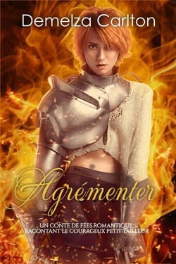 Agrémenter: Un Conte de Fées Romantique Racontant Le Courageux Petit Tailleur - Série Romantique de Contes de Fées Médiévaux, #7