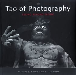 Tao of Photography - Seeing Beyond Seeing