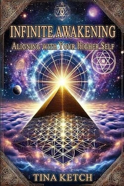 Infinite Awakening: Aligning with Your Higher Self