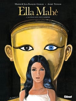 Ella Mahé - Tome 01 - La Fille aux yeux vairons