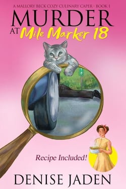 Murder at Mile Marker 18 - Mallory Beck Cozy Culinary Capers, #1
