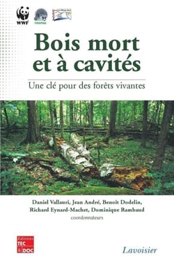 Bois mort et à cavités : une clé pour des forêts vivantes - (Chambéry, 25-28 octobre 2004, avec CD-Rom)