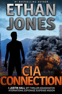 The CIA Connection: A Justin Hall Spy Thriller - Justin Hall Spy Thriller Series, #9