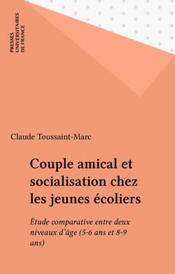 Couple amical et socialisation chez les jeunes écoliers - Étude comparative entre deux niveaux d'âge (5-6 ans et 8-9 ans)