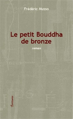 Le petit Bouddha de bronze - Roman