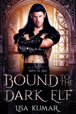 Bound to the Dark Elf - Mists of Eria, #3