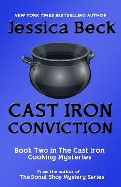 Cast Iron Conviction - The Cast Iron Cooking Mysteries, #2