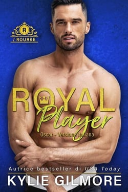 Royal Player - Oscar (versione italiana) (I Rourke di Villroy 5) - I Rourke, #5