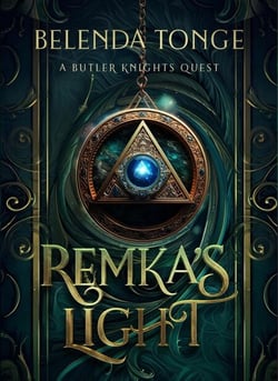Remka's Light - A Butler Knights Quest, #1