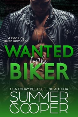 Wanted By The Biker: A Bad Boy Biker Romance
