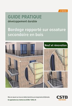 Bardage rapporté sur ossature secondaire en bois - Mise en œuvre sur murs en béton banché ou en maçonnerie d’éléments - En application du e-Cahiers du CSTB n°3316_V3