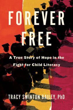 Forever Free - A True Story of Hope in the Fight for Child Literacy