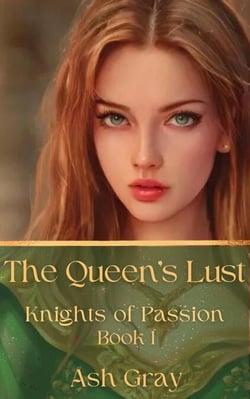 The Queen's Lust - Knights of Passion, #1